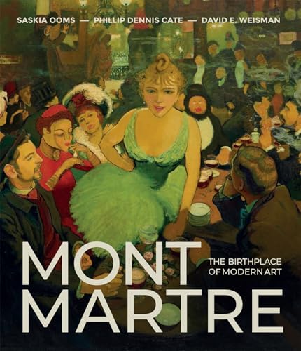 洋書Paris Montmartre A MECCA OF MODERN ART Paris Montmartre: A Mecca of Modern Art 1860-1920: Buisson, Sylvie